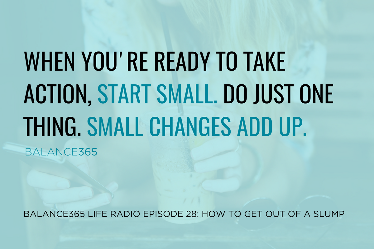 Stuck in a slump? Jen, Annie and Lauren share how they get themselves out of a rut and the advice they give to participants in the Balance365 community about how to get motivated again. Have a listen and find tips and tricks that will help you get back to feeling great.