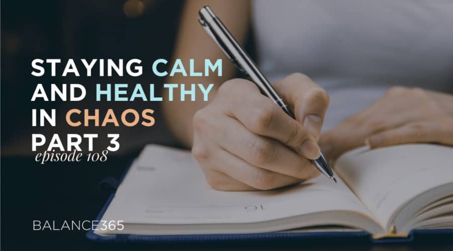 This is the third episode in our 3 part series about staying healthy and calm during chaos. Balance365 co-founders Annie and Jen are talking in this episode about creating foundational habits, finding out what you want to focus on to be healthy, and setting realistic goals. You’re going to learn so much good stuff, especially how habits can lead to routines that are easy for you to practice and stick to when you feel like your world is in upheaval (particularly while the world deals with the COVID-19, or Corona virus, pandemic).