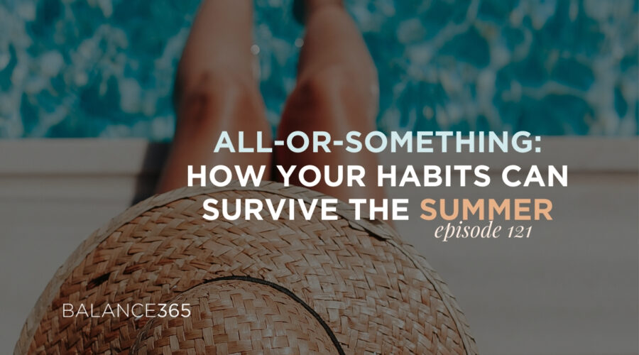 Boundaries and habits and schedules, OH MY! Those are just a few of the topics Jennifer Campbell and Annie Brees are breaking down in this week’s episode of Balance365 Life Radio, where we’re talking ALL about how to all-or-something your summer. It’s summertime and the livin’ is… sometimes anything but easy. Kids are (still) home, schedules are lax and, thanks to a global pandemic, there’s definitely a different vibe to it all. The desire to have a perfect, all-or-nothing kind of summer is natural - but pretty unrealistic. That is, unless you can adjust your expectations, set yourself some boundaries and, when all else fails, go with the flow. Catch this week’s episode to discover six simple things you can do NOW to set yourself up for an amazing all-or-something kind of summer!